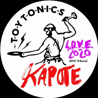 L.O.V.E. 2020 (NYC Tribute) by Kapote