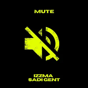 Mute by Sadi Gent