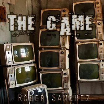 The Game by Rober Sanchez