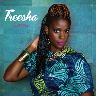 Listen by Treesha