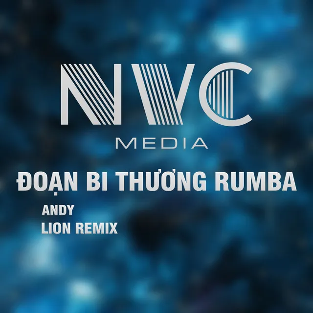 Đoạn Bi Thương Rumba (Lion Remix)