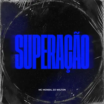 Superação by MC Monra