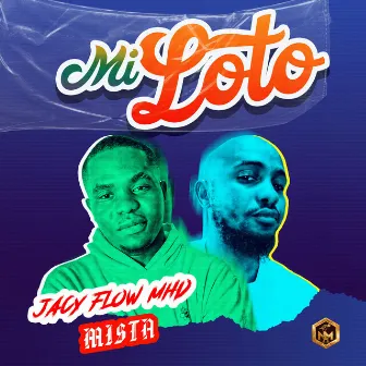 Mi Loto by Jacy Flow MHD