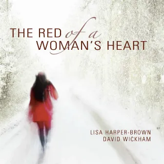 The Red of a Woman's Heart by Lisa Harper-Brown