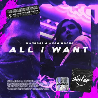 All I Want by Hugo Doche