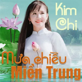 Mưa Chiều Miền Trung by Kim Chi