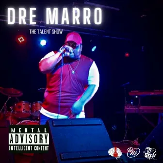 The Talent Show Censored by Dre Marro