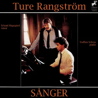 Ture Rangström: Sånger by Erland Hagegård