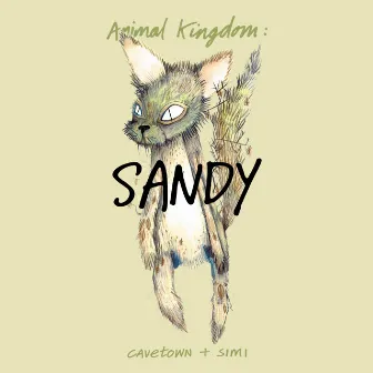 Animal Kingdom: Sandy by Simi