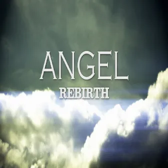 Angel Rebirth by Destiny