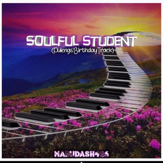 Soulful Student (Pulengs'BirthdayTrack)