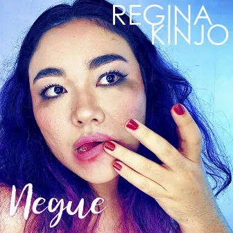 Negue by Regina Kinjo