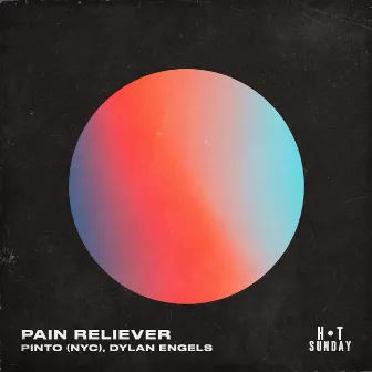 Pain Reliever by Dylan Engels