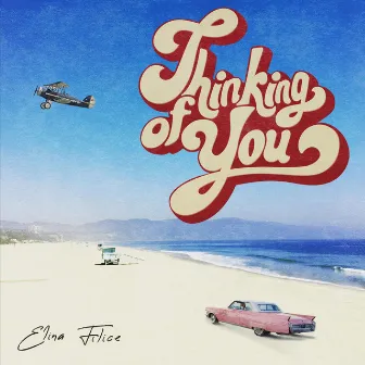 Thinking of You by Elina Filice