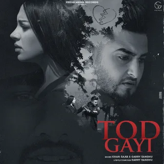 Tod Gayi by Khan Saab