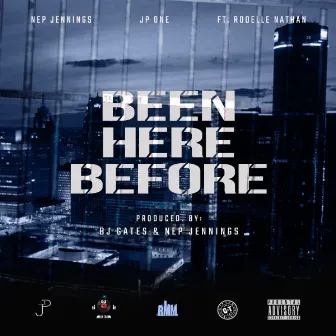 Been Here Before by Jp One