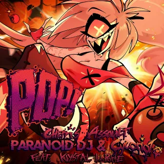 Pop! (Cherri's Assault) by PARANOiD DJ