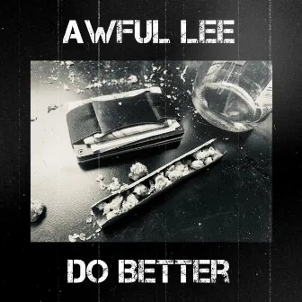 Do Better by Awful Lee