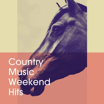 Country Music Weekend Hits by 