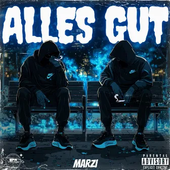 ALLES GUT by Marzi