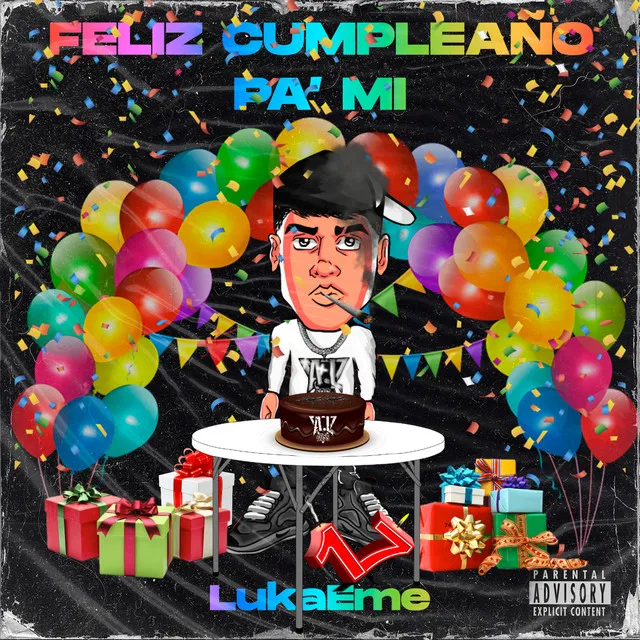 FELIZ CUMPLEAÑO PA' MI