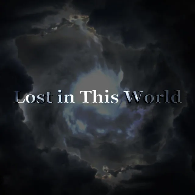 Lost in This World