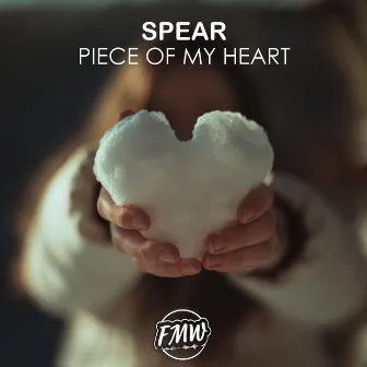 Piece Of My Heart by Spear