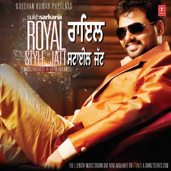 Royal Style Jatt by Sukh Sarkaria