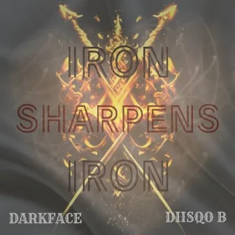 Iron Sharpens Iron by Diisqo B