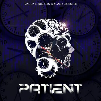 Patient by Mag Da Hustleman