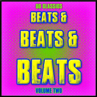 Beats & Beats & Beats, Vol. Two by GC Classics