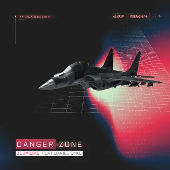 Danger Zone by Daniel Dyke