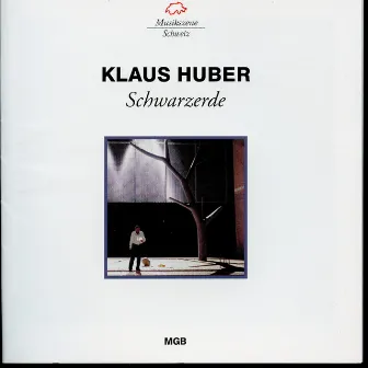 Huber: Schwarzerde by Klaus Huber