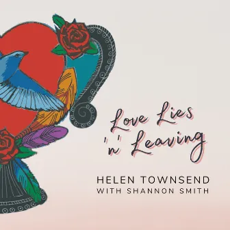 Love Lies 'n' Leaving by Helen Townsend