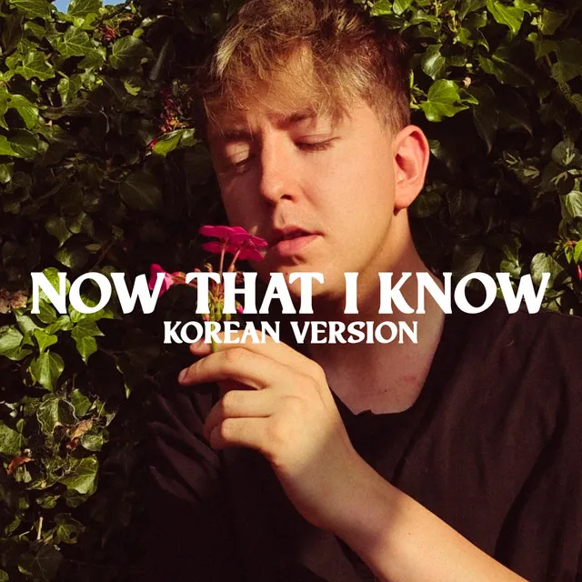 Now that I Know - Korean Version