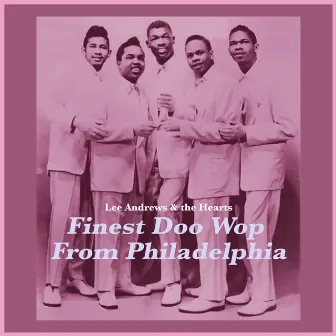 Finest Doo Wop from Philadelphia by Lee Andrews