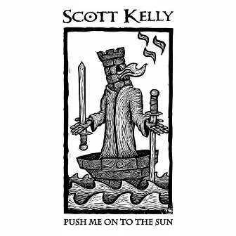 Push Me on to the Sun by Scott Kelly