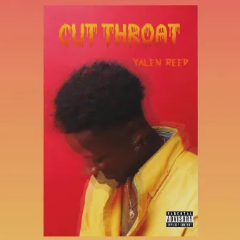 Cutthroat by Yalen Reed