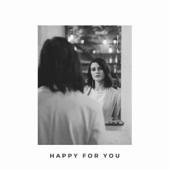 Happy for You by Shelby Olive