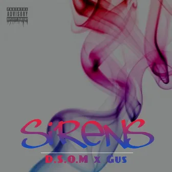 Sirens by D.S.O.M