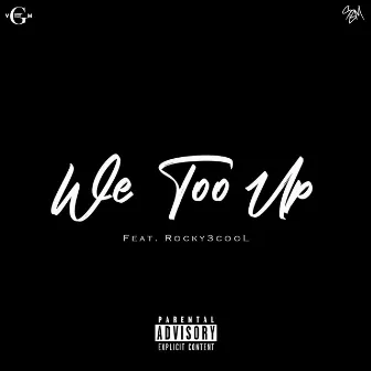 We Too Up by Mook Dook