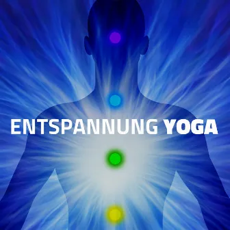 Entspannung Yoga - die besten 25 instrumentalen Lieder für Yoga-Kurs by Indianer Akademie