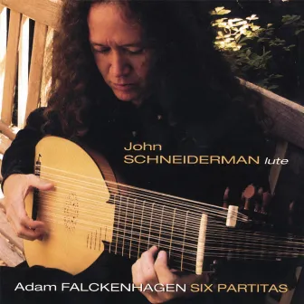 Adam Falckenhagen, Six Partitas For Solo Lute, Op.2 (1742) by Adam Falckenhagen