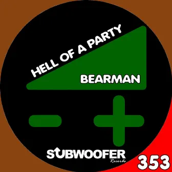 Hell of a Party by Bear Man