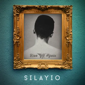 RISE AGAIN by Silayio