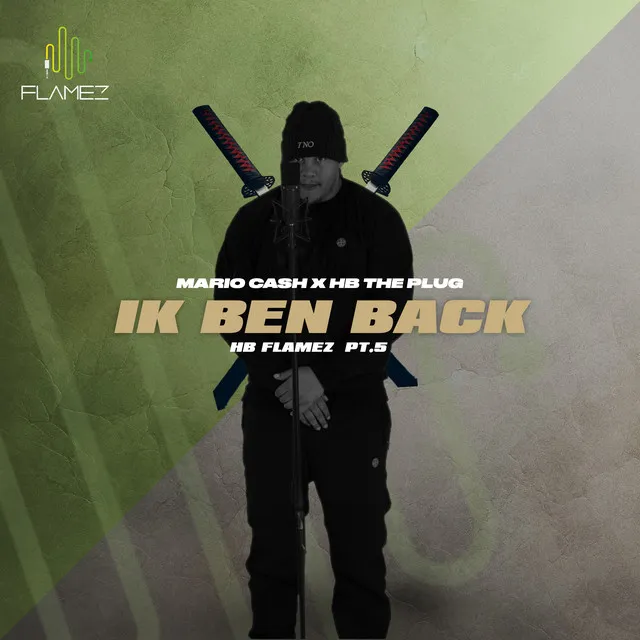 Ik Ben Back - HB Flamez, Pt. 5