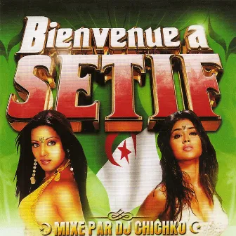 Bienvenue à Sétif (Dj Mix) by DJ Chichko