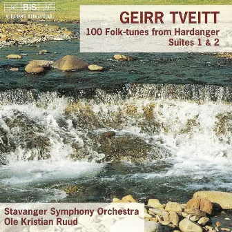 Tveitt: 100 Folk-Tunes From Hardanger, Op. 151, Suite Nos. 1 & 2 by Geirr Tveitt