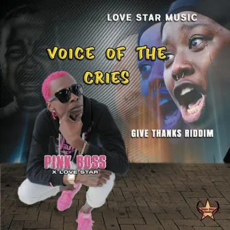 Voice of the Cries by Pink Boss