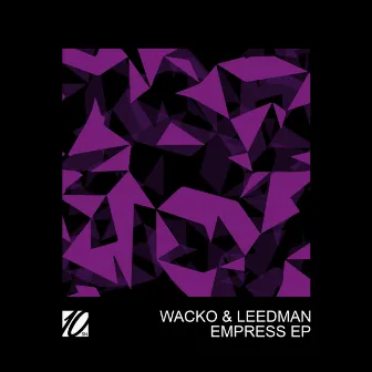 Empress EP by Wacko & Leedman